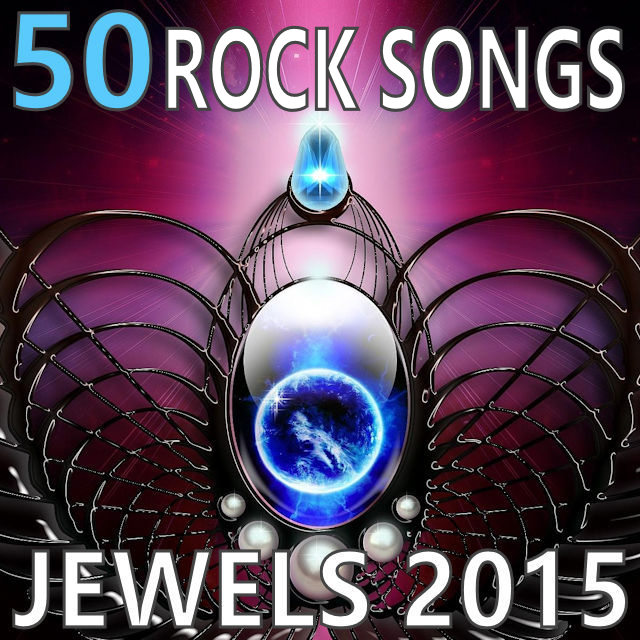 Jewels 2015 50 Rock Songs