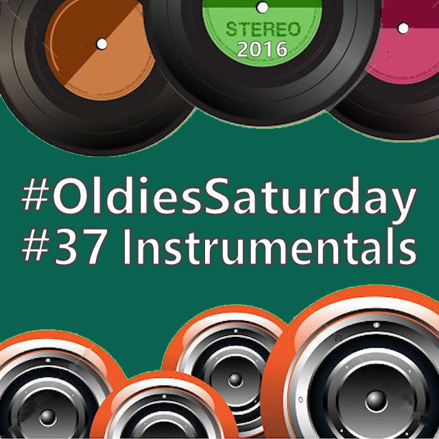 Oldies Saturday #37 - 2016 - Special Instrumentals on Spotify