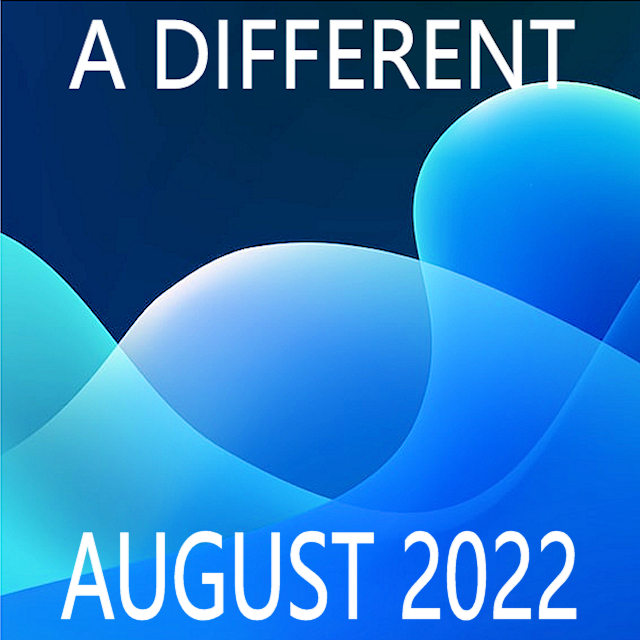 A Different August 2022 on Spotify