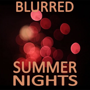 Blurred Summer Nights on Spotify